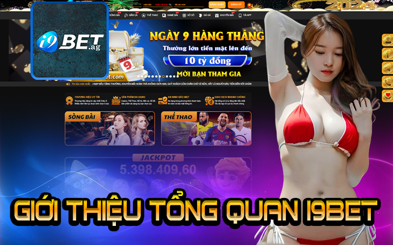 Giới Thiệu I9Bet: Tổng Quan Hệ Thống Cá Cược I9Bet
